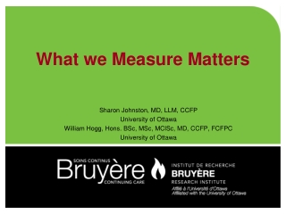 What we Measure Matters