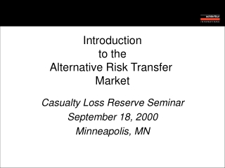 Casualty Loss Reserve Seminar September 18, 2000 Minneapolis, MN