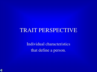 TRAIT PERSPECTIVE