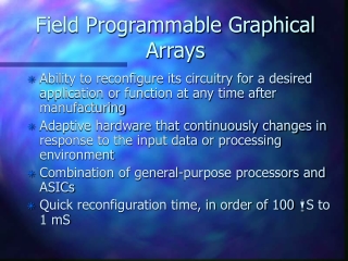 Field Programmable Graphical Arrays