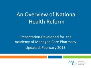 An Overview of National  Health Reform