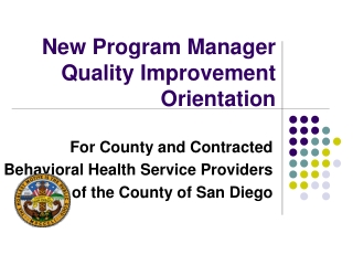 New Program Manager  Quality Improvement Orientation