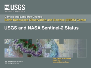 John Dwyer &amp; Jeff Masek July 7, 2015 Landsat Science Team