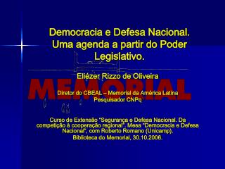 Democracia e Defesa Nacional. Uma agenda a partir do Poder Legislativo.