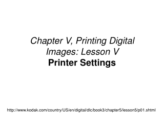 Chapter V, Printing Digital Images: Lesson V Printer Settings