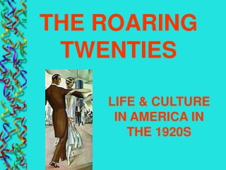 THE ROARING TWENTIES