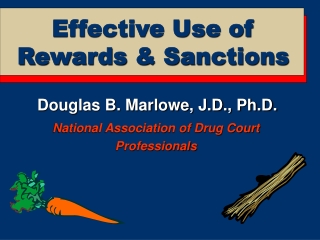 Douglas B. Marlowe, J.D., Ph.D.