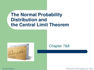 The Normal Probability Distribution and  the Central Limit Theorem