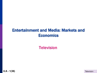 Entertainment and Media: Markets and Economics