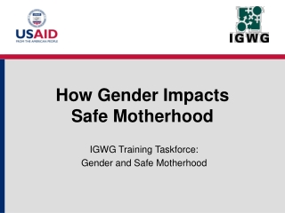 How Gender Impacts  Safe Motherhood