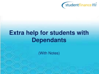 Extra help for students with Dependants (With Notes)