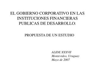 EL GOBIERNO CORPORATIVO EN LAS INSTITUCIONES FINANCIERAS PUBLICAS DE DESARROLLO: