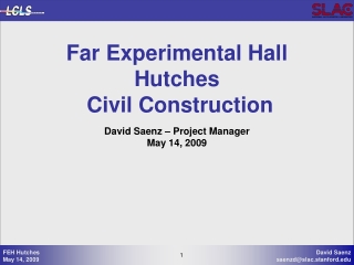 Far Experimental Hall Hutches  Civil Construction