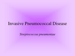 Invasive Pneumococcal Disease