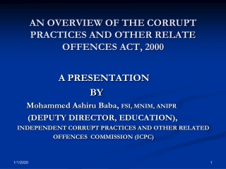AN OVERVIEW OF THE CORRUPT PRACTICES AND OTHER RELATE OFFENCES ACT, 2000