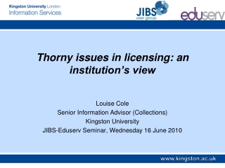 Thorny issues in licensing: an institution’s view