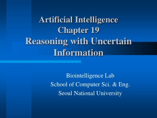 Artificial Intelligence  Chapter 19 Reasoning with Uncertain Information