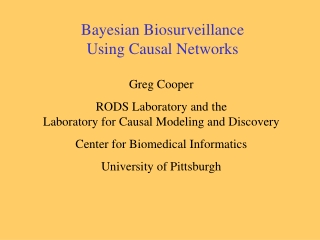 Bayesian Biosurveillance Using Causal Networks