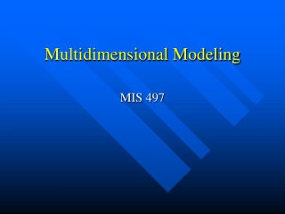 Multidimensional Modeling