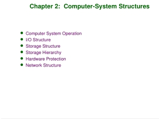 Chapter 2:  Computer-System Structures