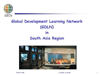 Global Development Learning Network (GDLN) in  South Asia Region