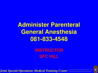 Administer Parenteral General Anesthesia 081-833-4548