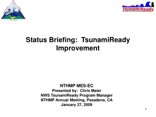 Status Briefing:  TsunamiReady Improvement