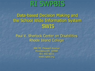 RI SWPBIS Data-based Decision Making and the School Wide Information System  SWIS