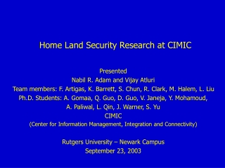 Home Land Security Research at CIMIC