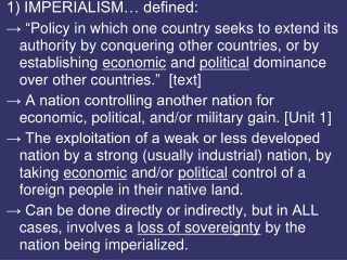 1) IMPERIALISM… defined: