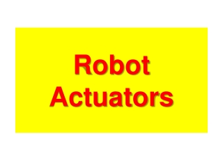 Robot Actuators