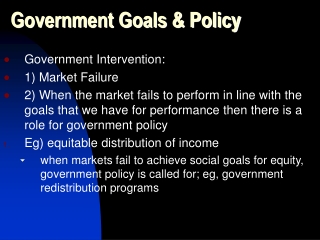 Government Goals &amp; Policy