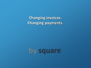 Changing invoices. Changing payments.