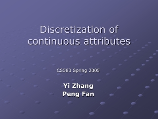 Discretization of continuous attributes