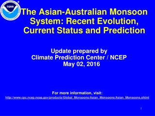 The Asian-Australian Monsoon System: Recent Evolution, Current Status and Prediction