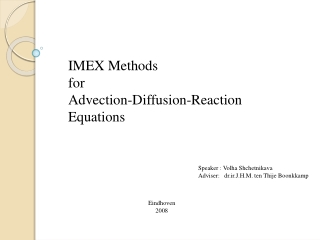 IMEX Methods  for Advection-Diffusion-Reaction  Equations