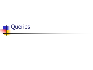 Queries