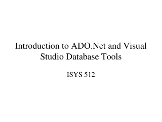 Introduction to ADO.Net and Visual Studio Database Tools