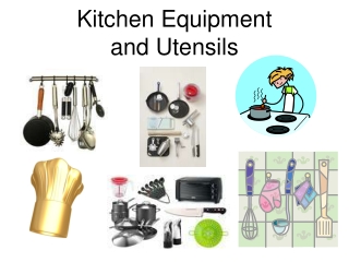 Kitchen Equipment  and Utensils