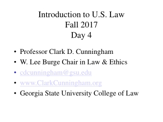 Introduction to U.S. Law  Fall 2017 Day 4