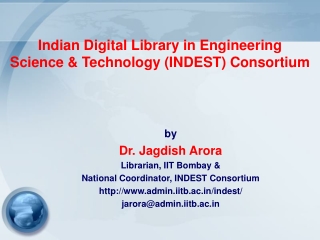 Indian Digital Library in Engineering  Science &amp; Technology (INDEST) Consortium