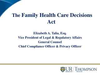 The  Family Health Care Decisions Act