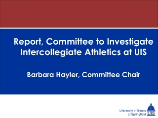 Report, Committee to Investigate Intercollegiate Athletics at UIS