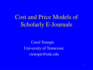 Cost and Price Models of Scholarly E-Journals