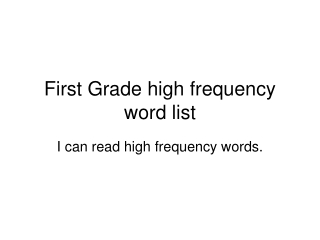 First Grade high frequency word list