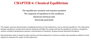 The equilibrium constant and reaction quotient The response of equilibria to the conditions