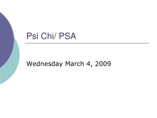 Psi Chi/ PSA