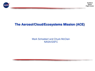 The Aerosol/Cloud/Ecosystems Mission (ACE)