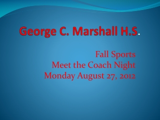 George C. Marshall H.S .