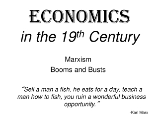 Economics in the 19 th  Century